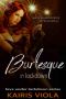 [Love Under Lockdown 18] • Burlesque in Lockdown (Love Under Lockdown Book 18)